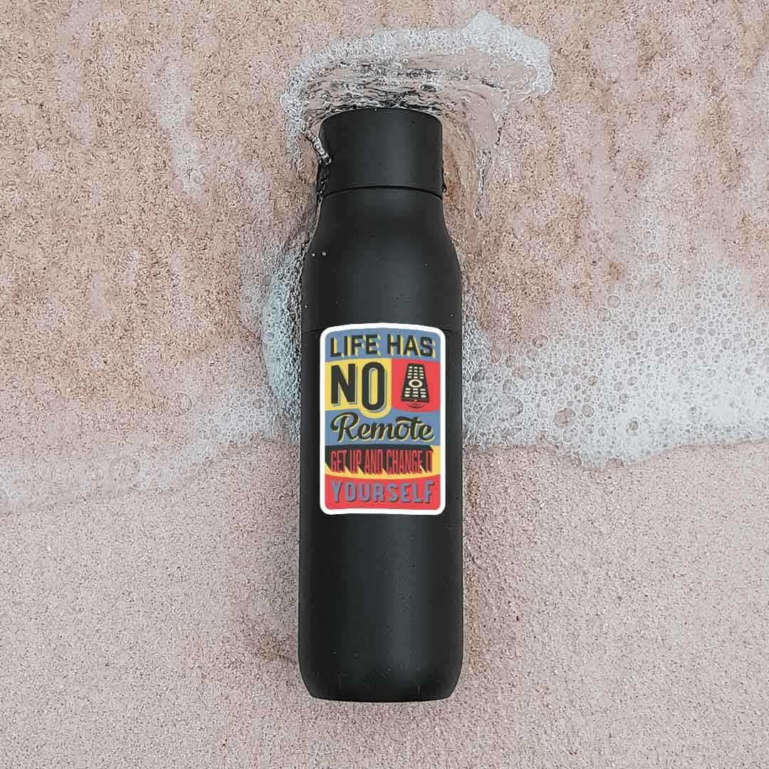 Life has no remote control Sticker waterproof vinyl decal for laptop, bike, car & bottle