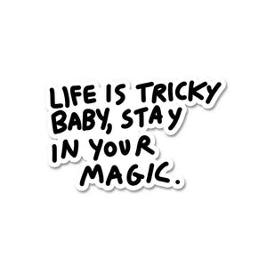 Life is tricky baby Sticker waterproof vinyl decal for laptop, bike, car & bottle