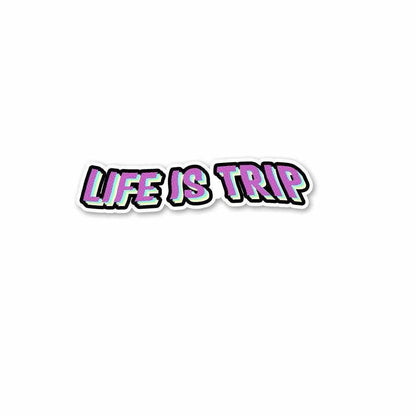 Life is trip Sticker waterproof vinyl decal for laptop, bike, car & bottle