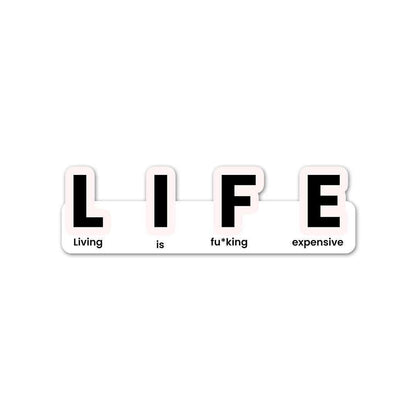 LIFE Sticker - STICK IT UP