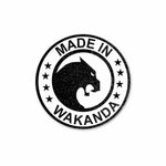 Made in Wakanda Sticker waterproof vinyl decal for laptop, bike, car & bottle