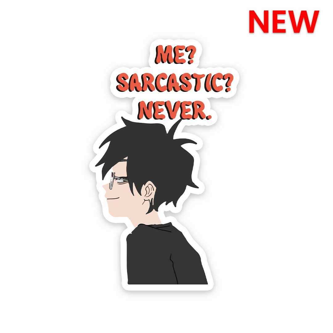 Me Sarcastic Never Sticker - Stickers | STICK IT UP