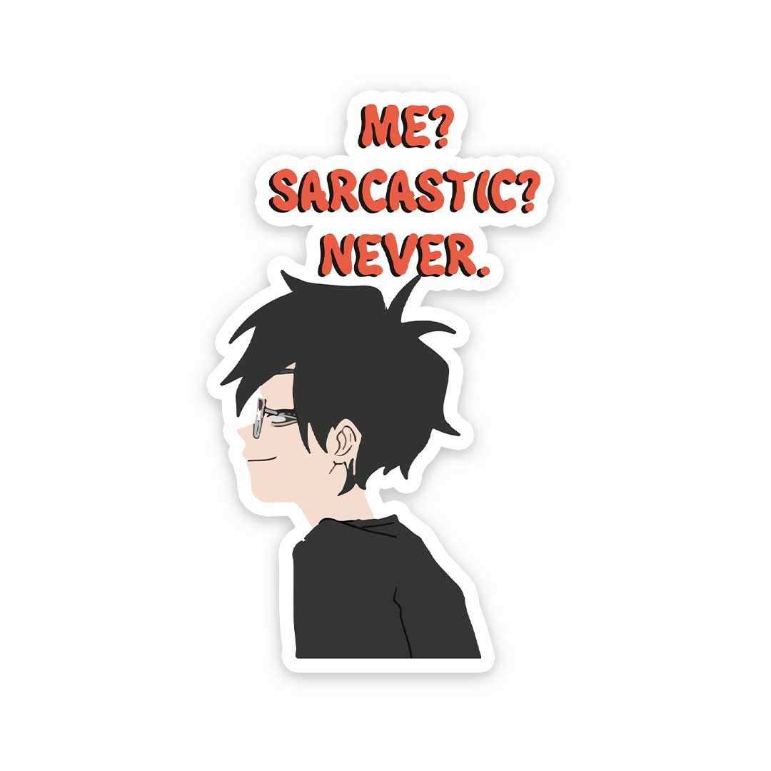 Me Sarcastic Never Sticker waterproof vinyl decal for laptop, bike, car & bottle