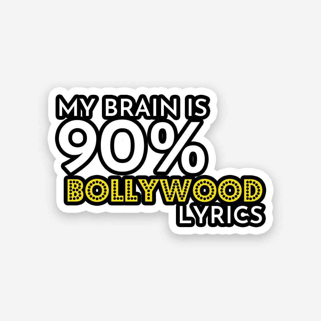 My Brain is Bollywood lyrics sticker - Stickers | STICK IT UP