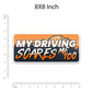 MY DRIVING SCARES ME TOO Bumper Sticker waterproof vinyl decal for laptop, bike, car & bottle