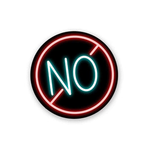 Neon No Sticker waterproof vinyl decal for laptop, bike, car & bottle
