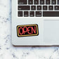 Neon Open Sticker waterproof vinyl decal for laptop, bike, car & bottle
