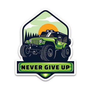 Never Give Up Bumper Sticker waterproof vinyl decal for laptop, bike, car & bottle