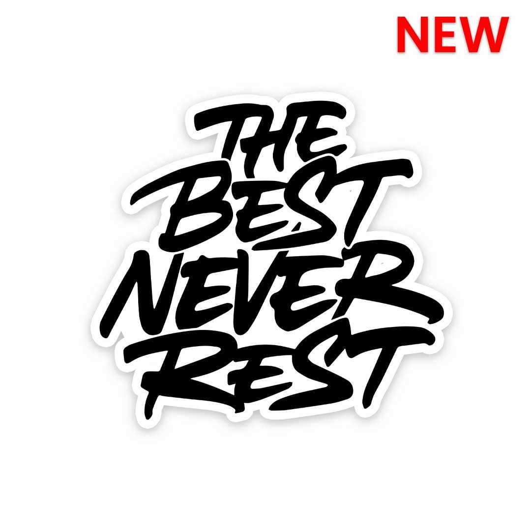 Never Rest Sticker - Stickers | STICK IT UP