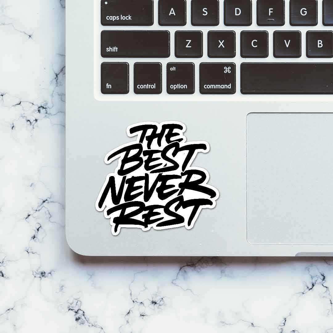 Never Rest Sticker waterproof vinyl decal for laptop, bike, car & bottle