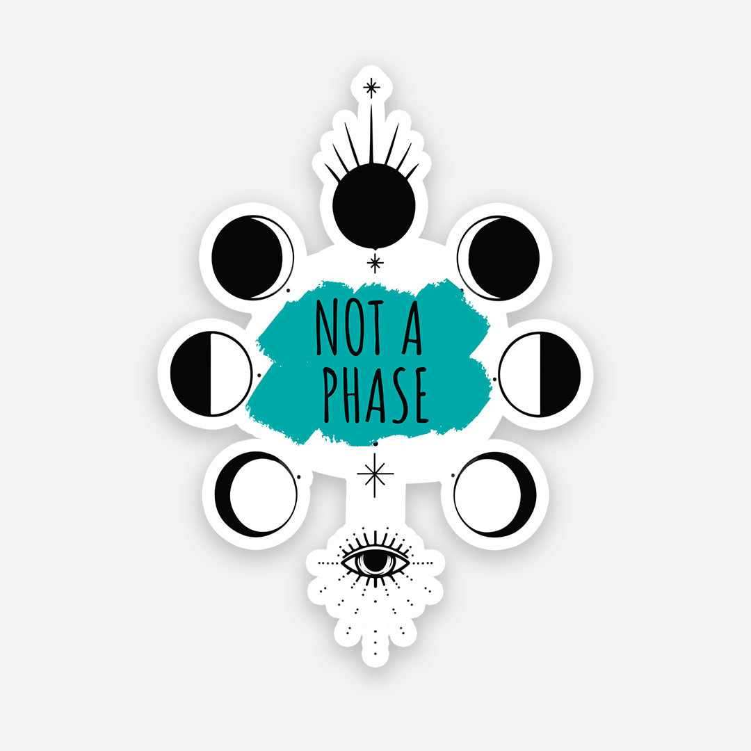 Not a phase sticker waterproof vinyl decal for laptop, bike, car & bottle