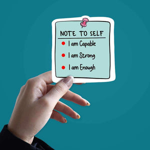 Note To Self Sticker waterproof vinyl decal for laptop, bike, car & bottle