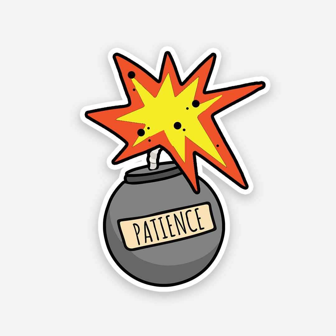 Patient Like a Bomb sticker - Stickers | STICK IT UP
