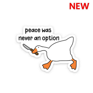 Peace was never an option Sticker waterproof vinyl decal for laptop, bike, car & bottle
