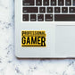 Professional Gamer Sticker waterproof vinyl decal for laptop, bike, car & bottle