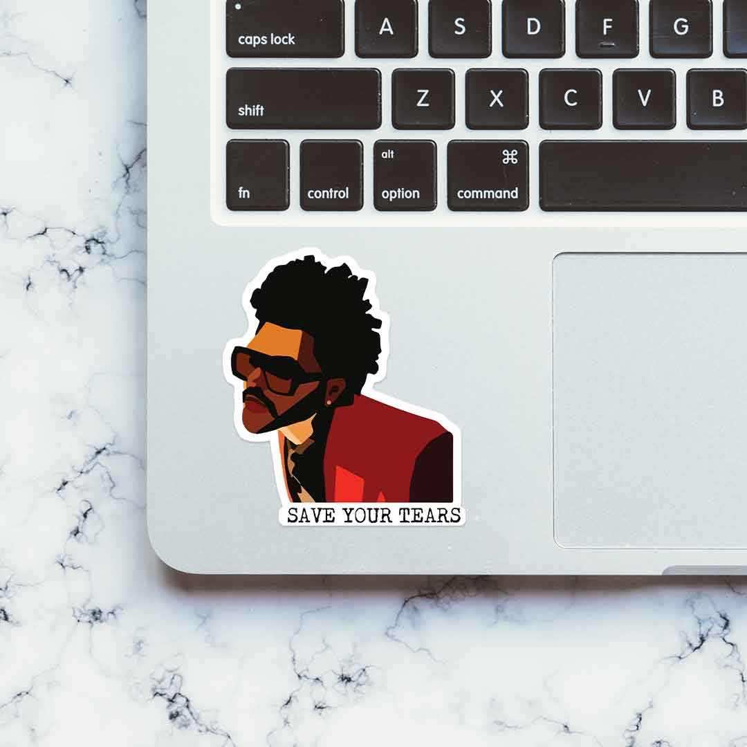 Save your tears Sticker - STICK IT UP