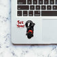 See you Sticker waterproof vinyl decal for laptop, bike, car & bottle