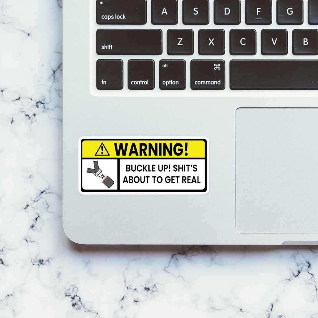 Shit's about to get real Sticker - STICK IT UP