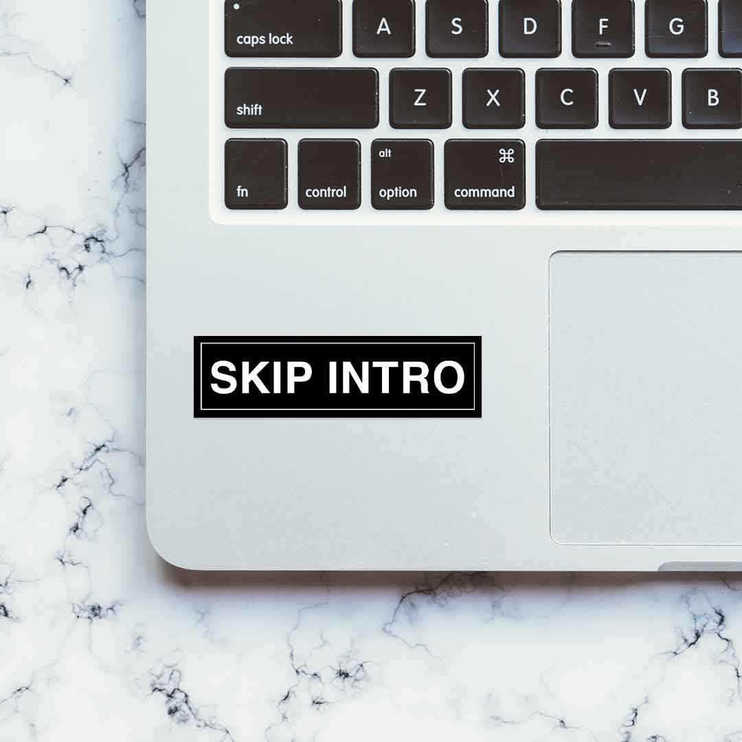 SKIP INTRO Sticker waterproof vinyl decal for laptop, bike, car & bottle