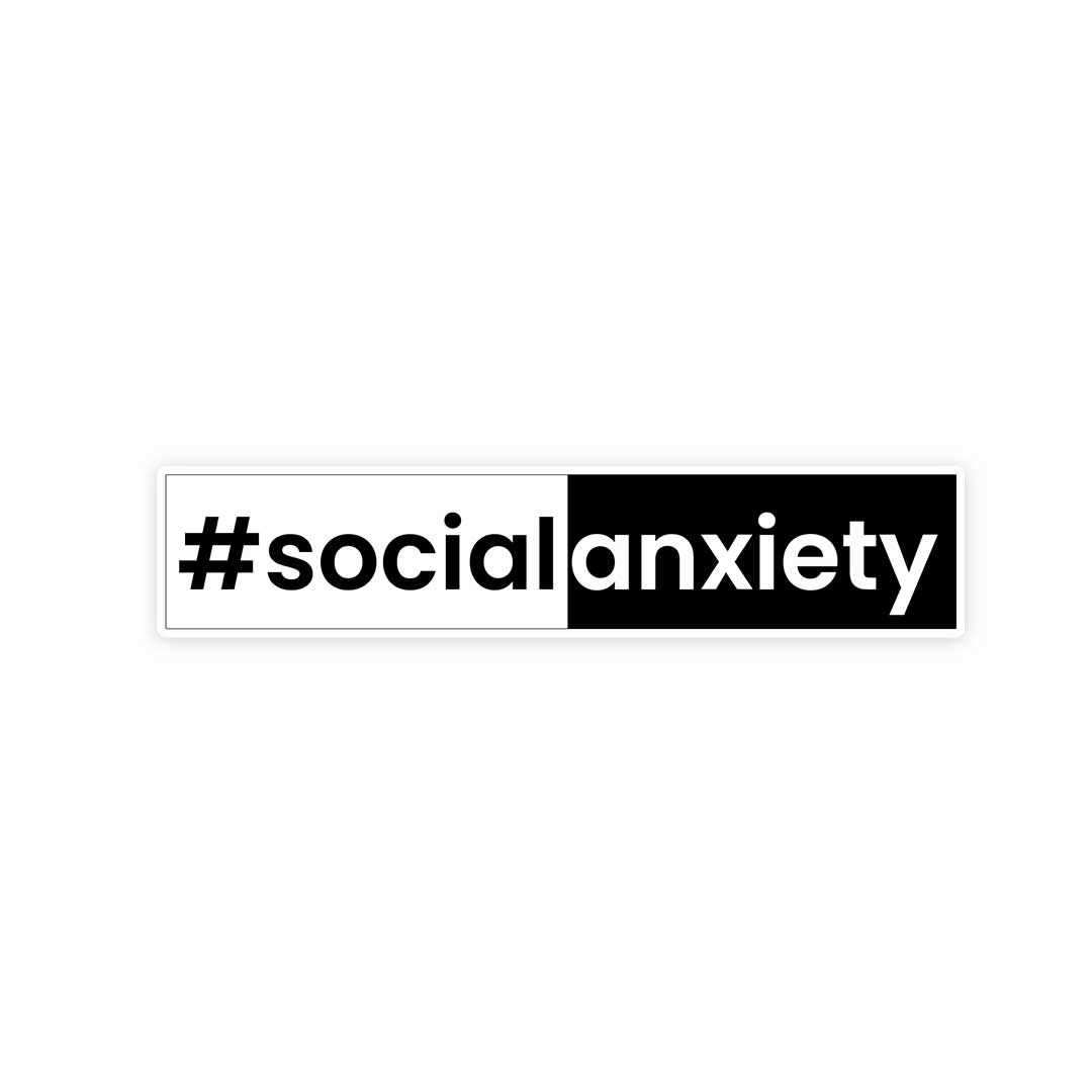 Social Anxiety Sticker waterproof vinyl decal for laptop, bike, car & bottle
