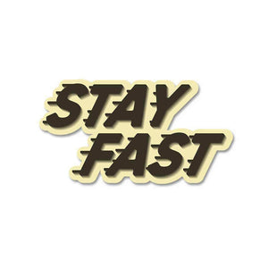 Stay Fast Sticker waterproof vinyl decal for laptop, bike, car & bottle