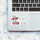 Step By Step Sticker waterproof vinyl decal for laptop, bike, car & bottle