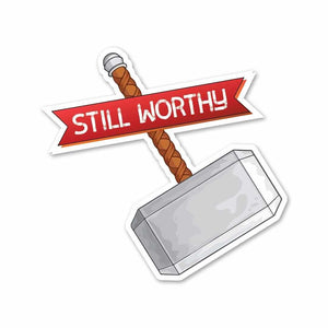 Still Worthy Sticker waterproof vinyl decal for laptop, bike, car & bottle