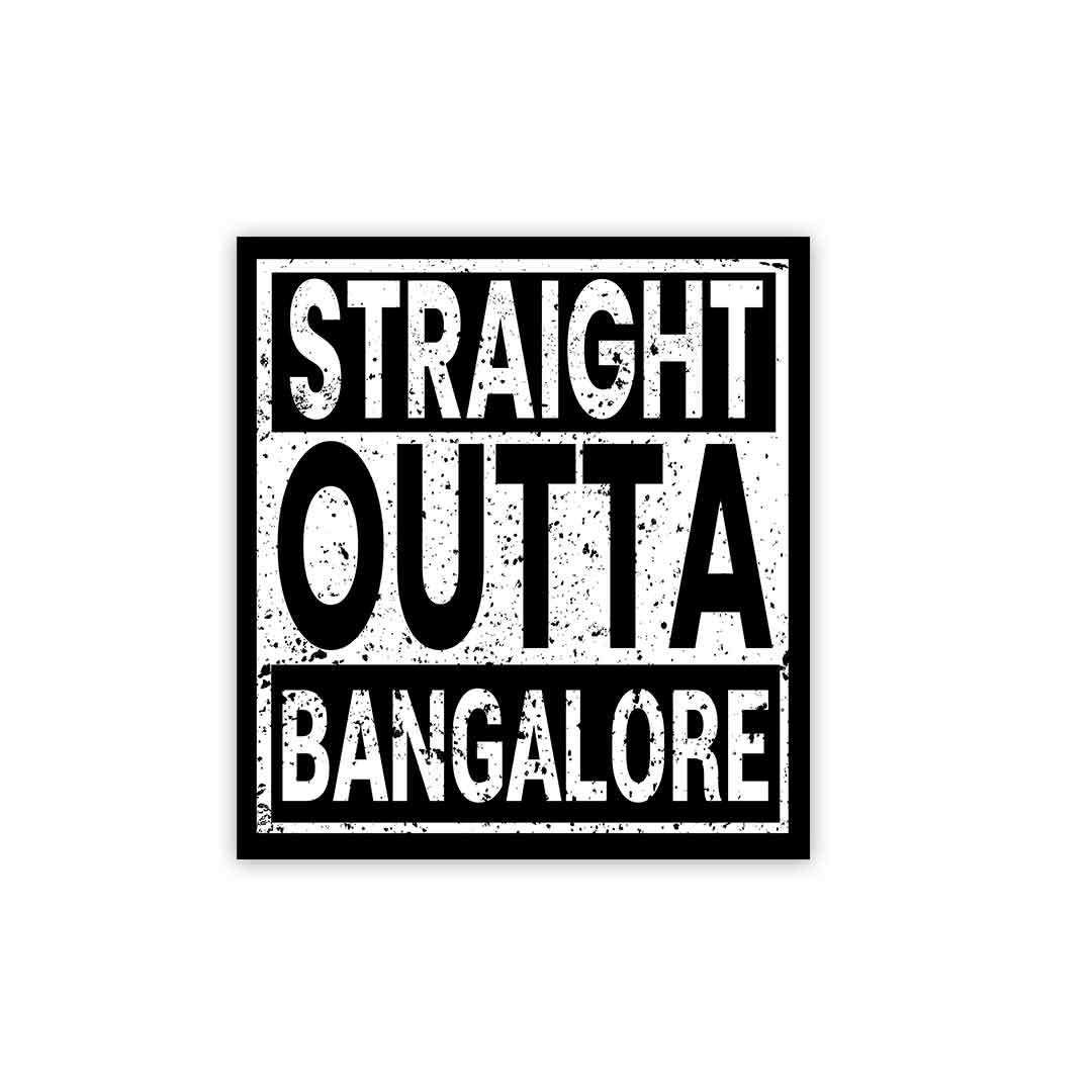 Straight Outta Bangalore Sticker - Stickers | STICK IT UP