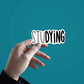 StuDYING Sticker waterproof vinyl decal for laptop, bike, car & bottle