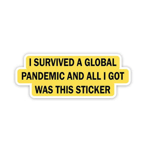 Survived the pandemic Sticker waterproof vinyl decal for laptop, bike, car & bottle