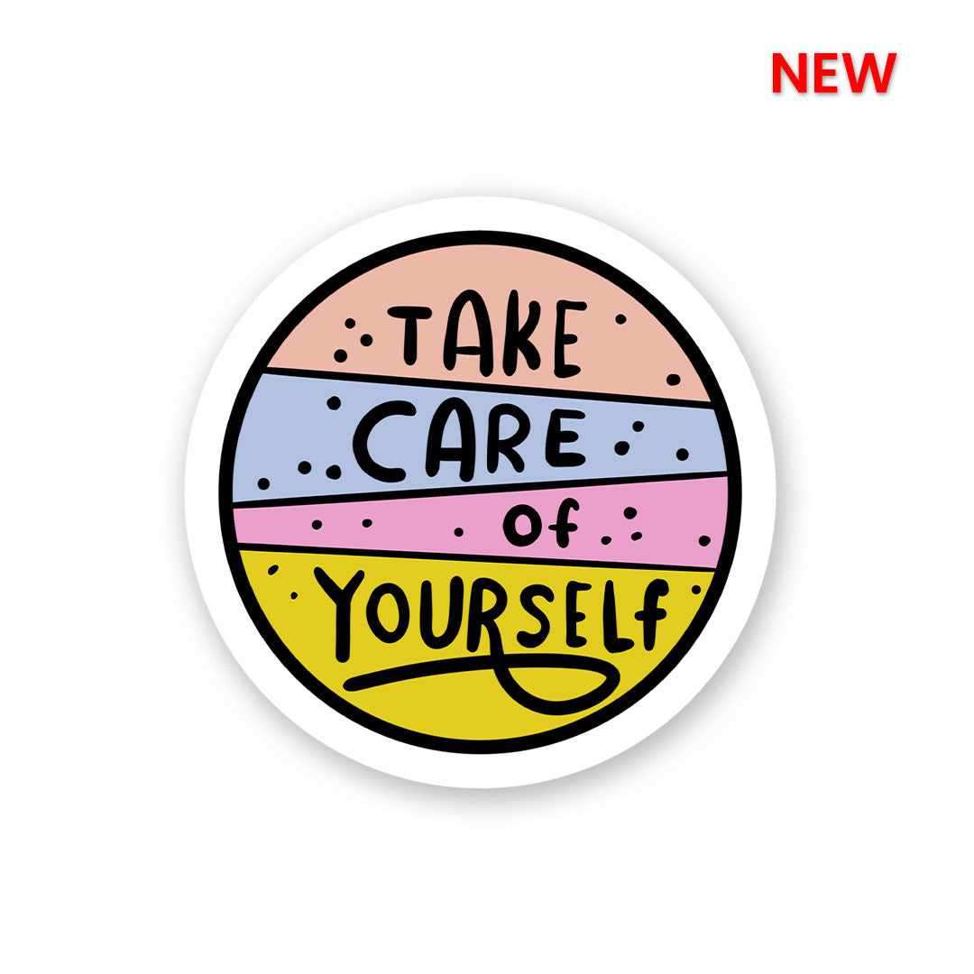 Take Care Of Yourself Sticker - Stickers | STICK IT UP