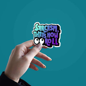 That's how I roll Sticker waterproof vinyl decal for laptop, bike, car & bottle