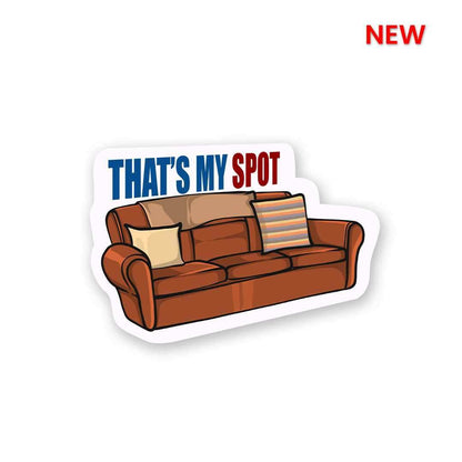 That's My Spot Sticker waterproof vinyl decal for laptop, bike, car & bottle