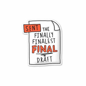 The finally finalest FINAL Draft Sticker waterproof vinyl decal for laptop, bike, car & bottle