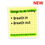 Thing to do today Sticker waterproof vinyl decal for laptop, bike, car & bottle