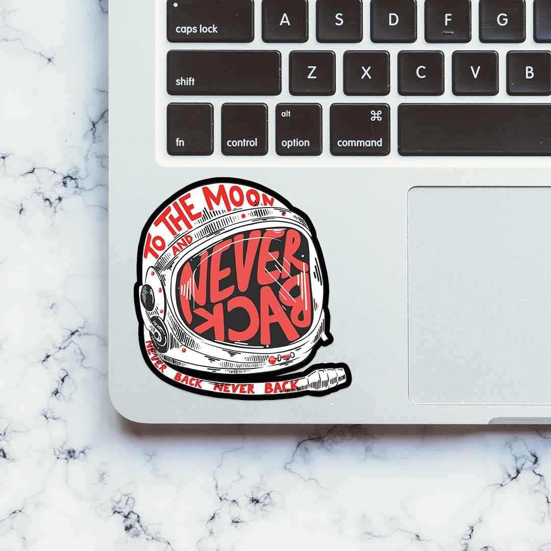 To the moon and never back Sticker waterproof vinyl decal for laptop, bike, car & bottle