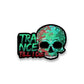 Trance Till I Die Sticker waterproof vinyl decal for laptop, bike, car & bottle