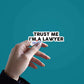 Trust Me I'am a lawyer sticker waterproof vinyl decal for laptop, bike, car & bottle