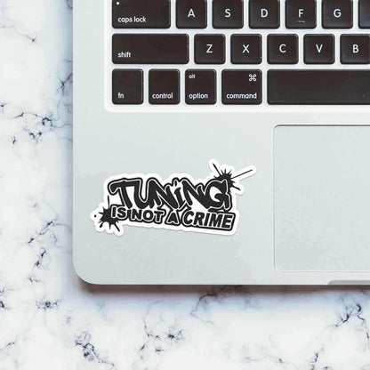 Tuning is not a crime Sticker - STICK IT UP