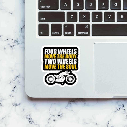 Two Wheels Move The Soul Sticker - STICK IT UP
