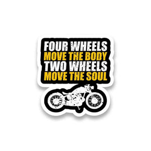 Two Wheels Move The Soul Sticker waterproof vinyl decal for laptop, bike, car & bottle