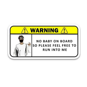 Warning!! No baby on board Bumper Sticker waterproof vinyl decal for laptop, bike, car & bottle