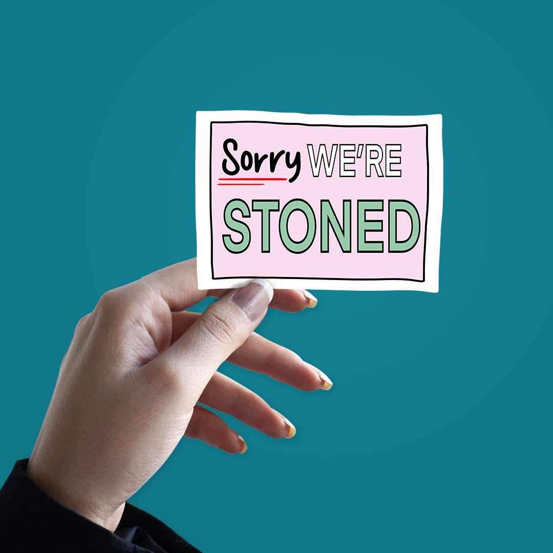 We're Stoned Sticker waterproof vinyl decal for laptop, bike, car & bottle