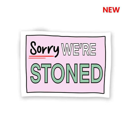 We're Stoned Sticker waterproof vinyl decal for laptop, bike, car & bottle