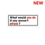 What would you do Sticker waterproof vinyl decal for laptop, bike, car & bottle