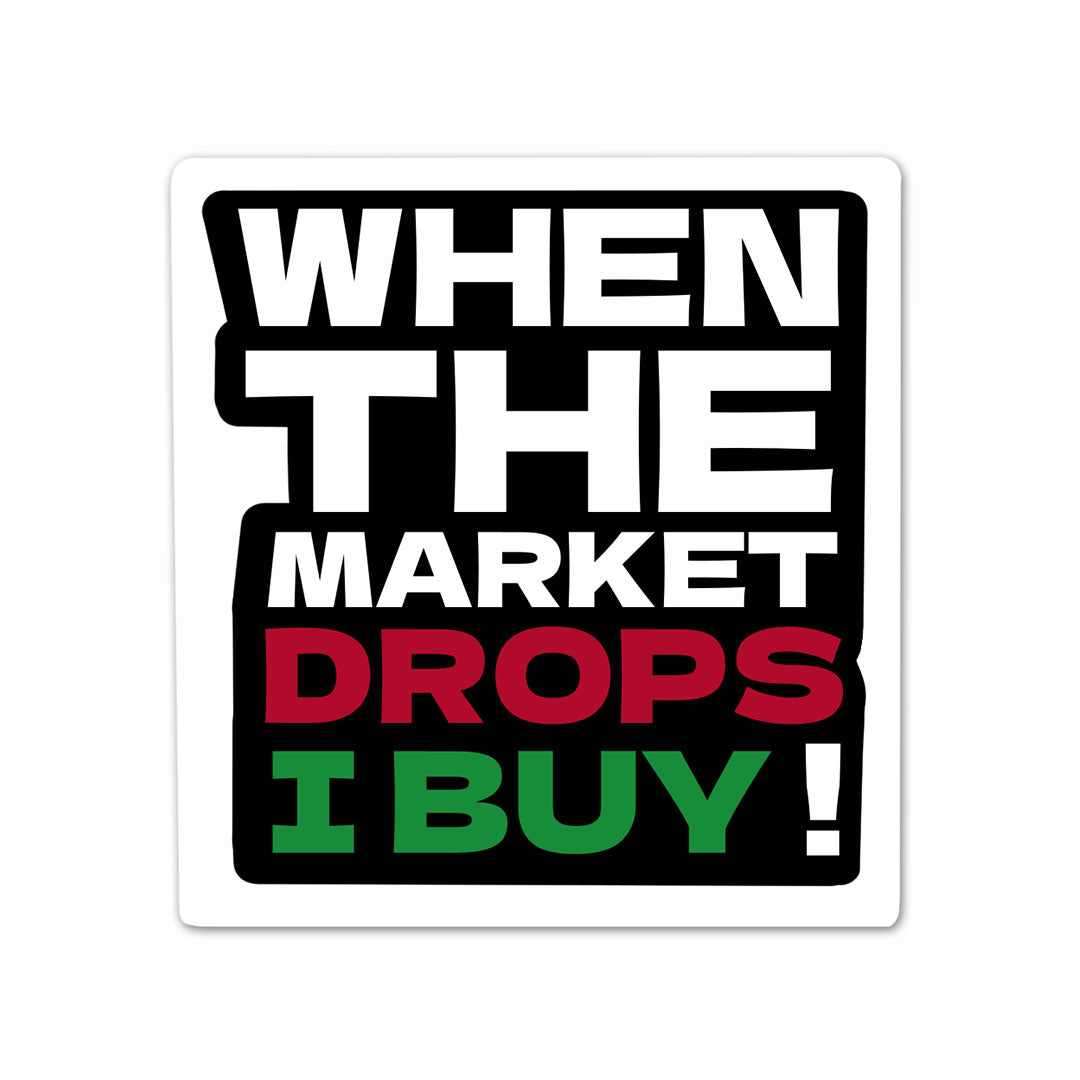 When The Market Drops Sticker waterproof vinyl decal for laptop, bike, car & bottle