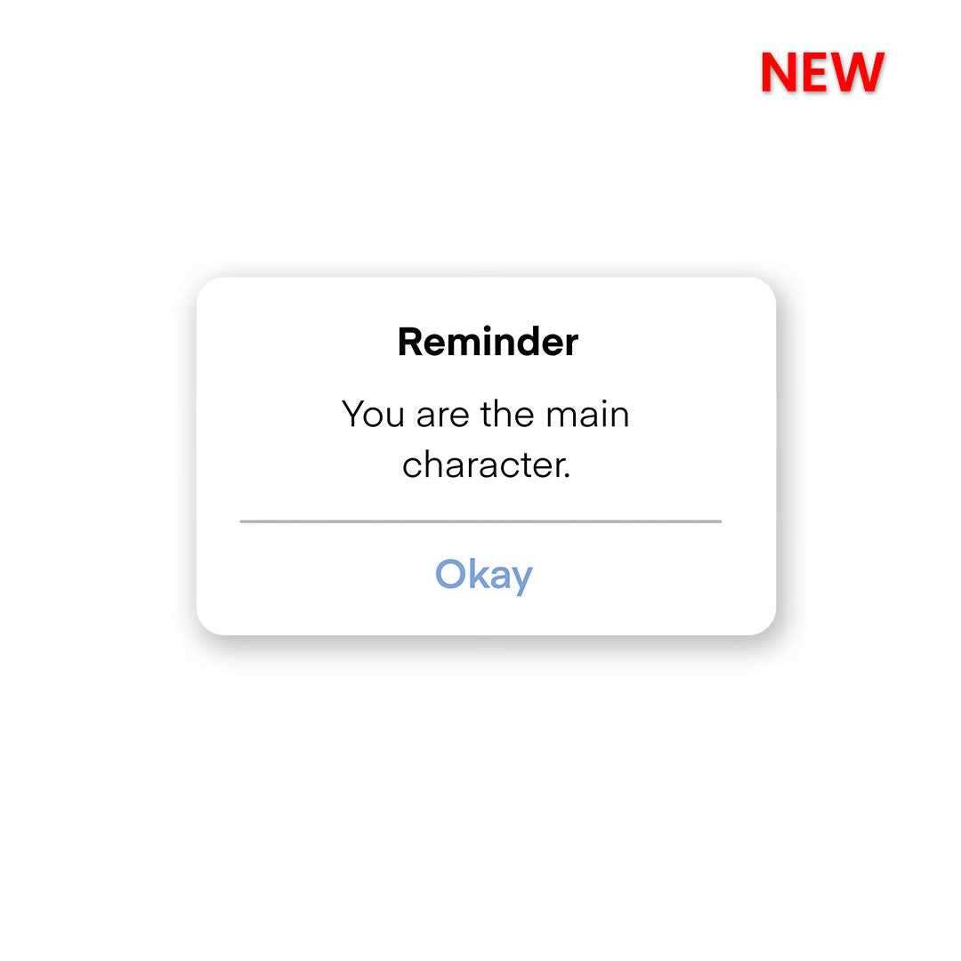 You are the main character Sticker waterproof vinyl decal for laptop, bike, car & bottle