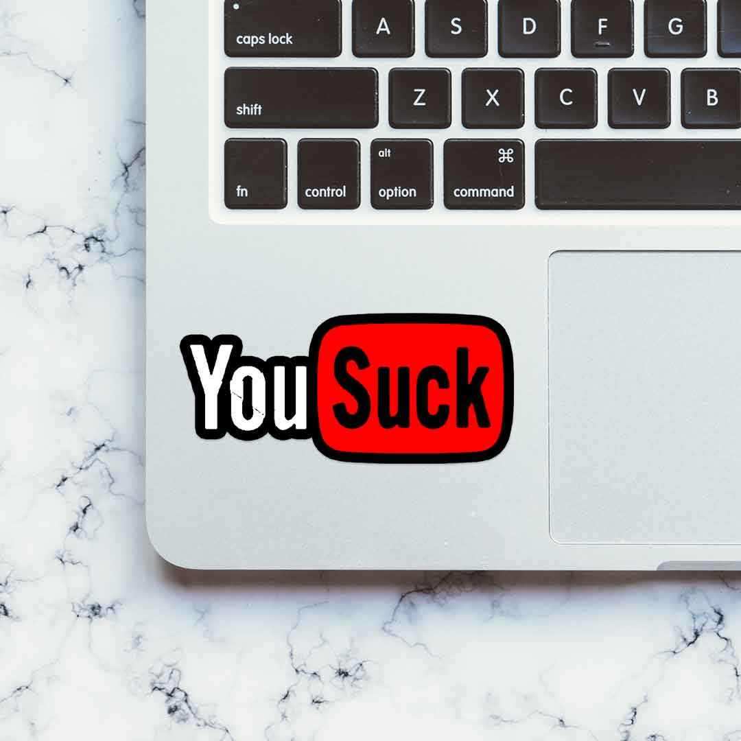 You Suck sticker waterproof vinyl decal for laptop, bike, car & bottle